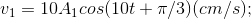 v_{1}=10A_{1}cos(10t+\pi /3)(cm/s);