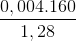 \frac{0,004.160}{1,28}