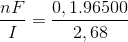 \frac{nF}{I}=\frac{0,1.96500}{2,68}