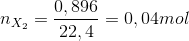 n_{X_{2}}=\frac{0,896}{22,4}=0,04mol