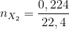 n_{X_{2}}=\frac{0,224}{22,4}