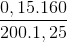 \frac{0,15.160}{200.1,25}