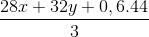 \frac{28x+32y+0,6.44}{3}