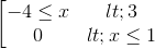 \left [\begin{matrix} -4\leq x<3 & \\ 0<x\leq 1 & \end{matrix}