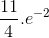 \frac{11}{4}.e^{-2}