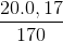 \frac{20.0,17}{170}