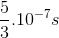 \frac{5}{3}.10^{-7}s