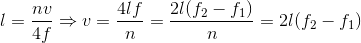 l=\frac{nv}{4f}\Rightarrow v=\frac{4lf}{n}=\frac{2l(f_{2}-f_{1})}{n}=2l(f_{2}-f_{1})