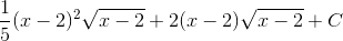 \frac{1}{5}(x-2)^{2}\sqrt{x-2}+2(x-2)\sqrt{x-2}+C