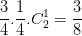 \dpi{100} \frac{3}{4}.\frac{1}{4}.C_{2}^{1}=\frac{3}{8}