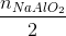 \frac{n_{NaAlO_{2}}}{2}