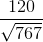 \frac{120}{\sqrt{767}}