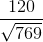 \frac{120}{\sqrt{769}}