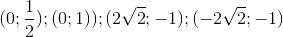 (0;\frac{1}{2});(0;1)); (2\sqrt{2}; -1);(-2\sqrt{2}; -1)