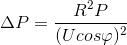 \Delta P=\frac{R^{2}P}{(Ucos\varphi )^{2}}