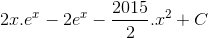2x.e^{x} - 2e^{x}-\frac{2015}{2}.x^{2} + C
