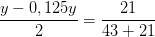 \dpi{100} \frac{y-0,125y}{2}=\frac{21}{43+21}