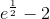 e^{\frac{1}{2}}-2