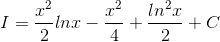 I=\frac{x^{2}}{2}lnx-\frac{x^{2}}{4}+\frac{ln^{2}x}{2} +C