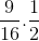 \frac{9}{16}.\frac{1}{2}