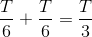 \frac{T}{6}+\frac{T}{6}=\frac{T}{3}
