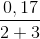 \frac{0,17}{2+3}