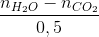 \frac{n_{H_{2}O}-n_{CO_{2}}}{0,5}
