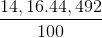 \frac{14,16.44,492}{100}