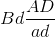 Bd\frac{AD}{ad}