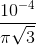 \frac{10^{-4}}{\pi \sqrt{3}}