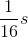 \frac{1}{16}s