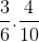 \frac{3}{6}.\frac{4}{10}