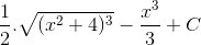 \frac{1}{2}.\sqrt{(x^{2}+4)^{3}}-\frac{x^{3}}{3}+C