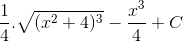 \frac{1}{4}.\sqrt{(x^{2}+4)^{3}}-\frac{x^{3}}{4}+C
