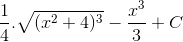 \frac{1}{4}.\sqrt{(x^{2}+4)^{3}}-\frac{x^{3}}{3}+C