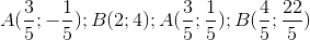 A(\frac{3}{5};-\frac{1}{5});B(2;4); A(\frac{3}{5};\frac{1}{5});B(\frac{4}{5};\frac{22}{5})