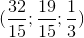 (\frac{32}{15};\frac{19}{15};\frac{1}{3})