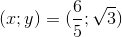 (x;y)=(\frac{6}{5};\sqrt{3})