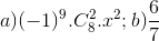 a)(-1)^{9}.C_{8}^{2}.x^{2}; b)\frac{6}{7}