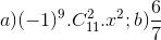 a)(-1)^{9}.C_{11}^{2}.x^{2}; b)\frac{6}{7}