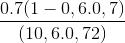 \frac{0.7(1-0,6.0,7)}{(1 – 0,6.0,72)}