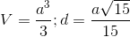 V=\frac{a^{3}}{3};d=\frac{a\sqrt{15}}{15}