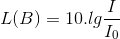 L(B)=10.lg\frac{I}{I_{0}}
