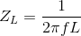 Z_{L}=\frac{1}{2\pi fL}
