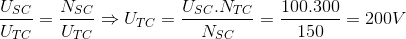\frac{U_{SC}}{U_{TC}}=\frac{N_{SC}}{U_{TC}}\Rightarrow U_{TC}=\frac{U_{SC}.N_{TC}}{N_{SC}}=\frac{100.300}{150}=200V
