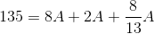 135=8A+2A+\frac{8}{13}A