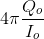 4\pi \frac{Q_{o}}{I_{o}}