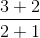 frac{3+2}{2+1}