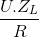 \frac{U.Z_{L}}{R}