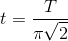 t=\frac{T}{\pi \sqrt{2}}